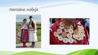 Narodne nošnje
 