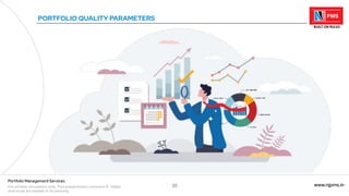 25 www.njpms.in
Portfolio Management Services
For private circulation only. This presentation contains 51 slides
and must be viewed in its entirety.
PORTFOLIO QUALITY PARAMETERS
 