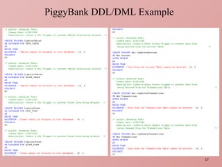 PiggyBank DDL/DML Example 