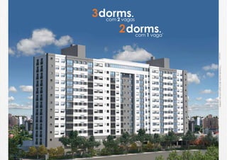 Fachada   * Consulte opção de 2 vagas com seu corretor.
                    *
               com 1 vaga
        2 dorms.
   com 2 vagas
3 dorms.
 