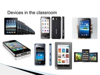 Devices in the classroom

 