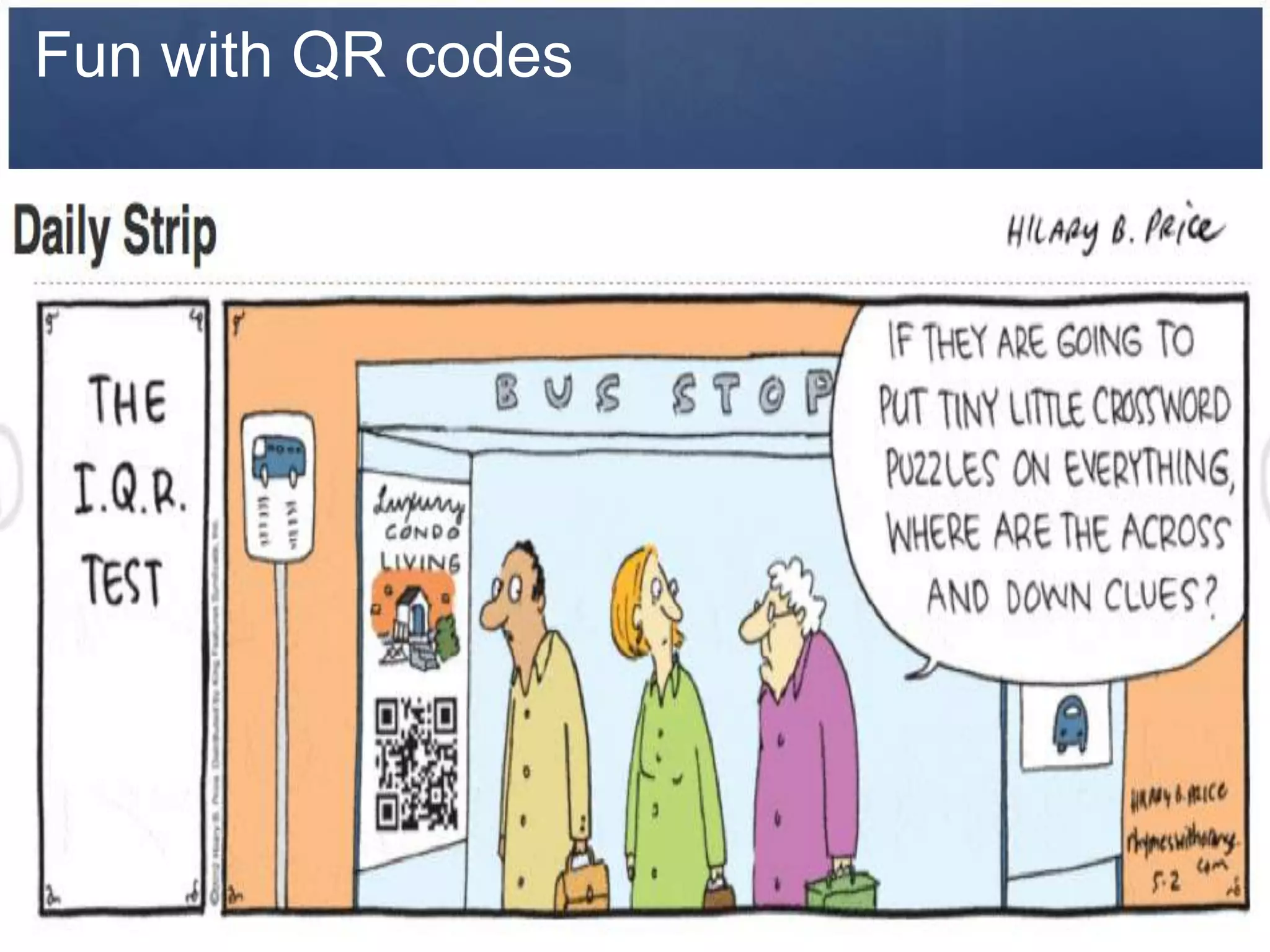 Fun with QR codes
 
