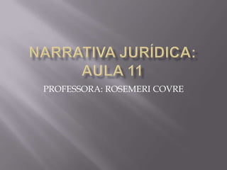 PROFESSORA: ROSEMERI COVRE
 