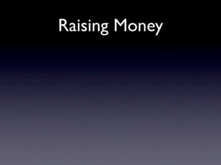 Raising Money
 
