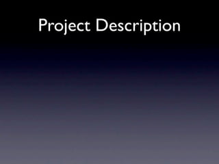 Project Description
 