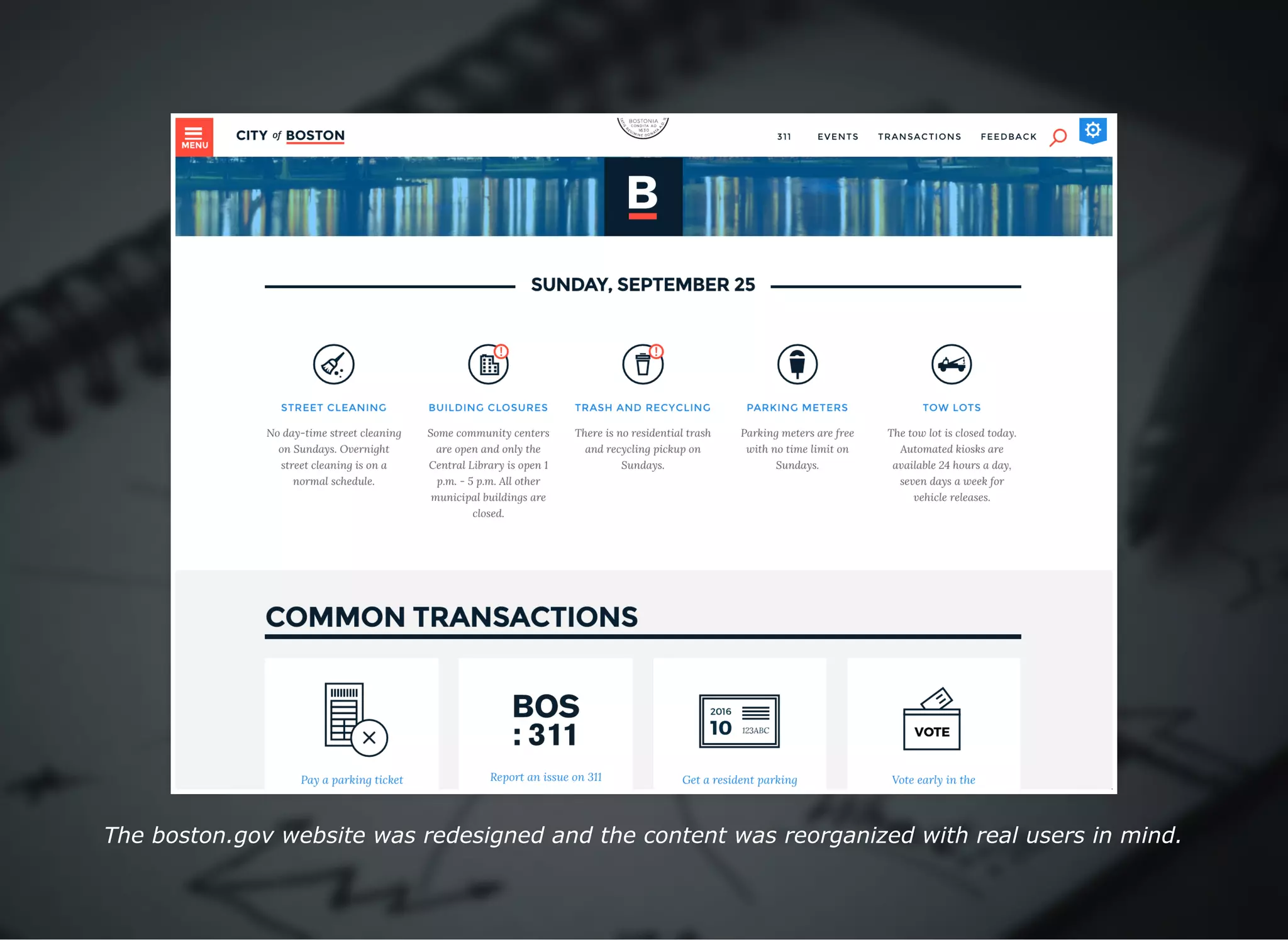 The boston.gov website was redesigned and the content was reorganized with real users in mind.
 