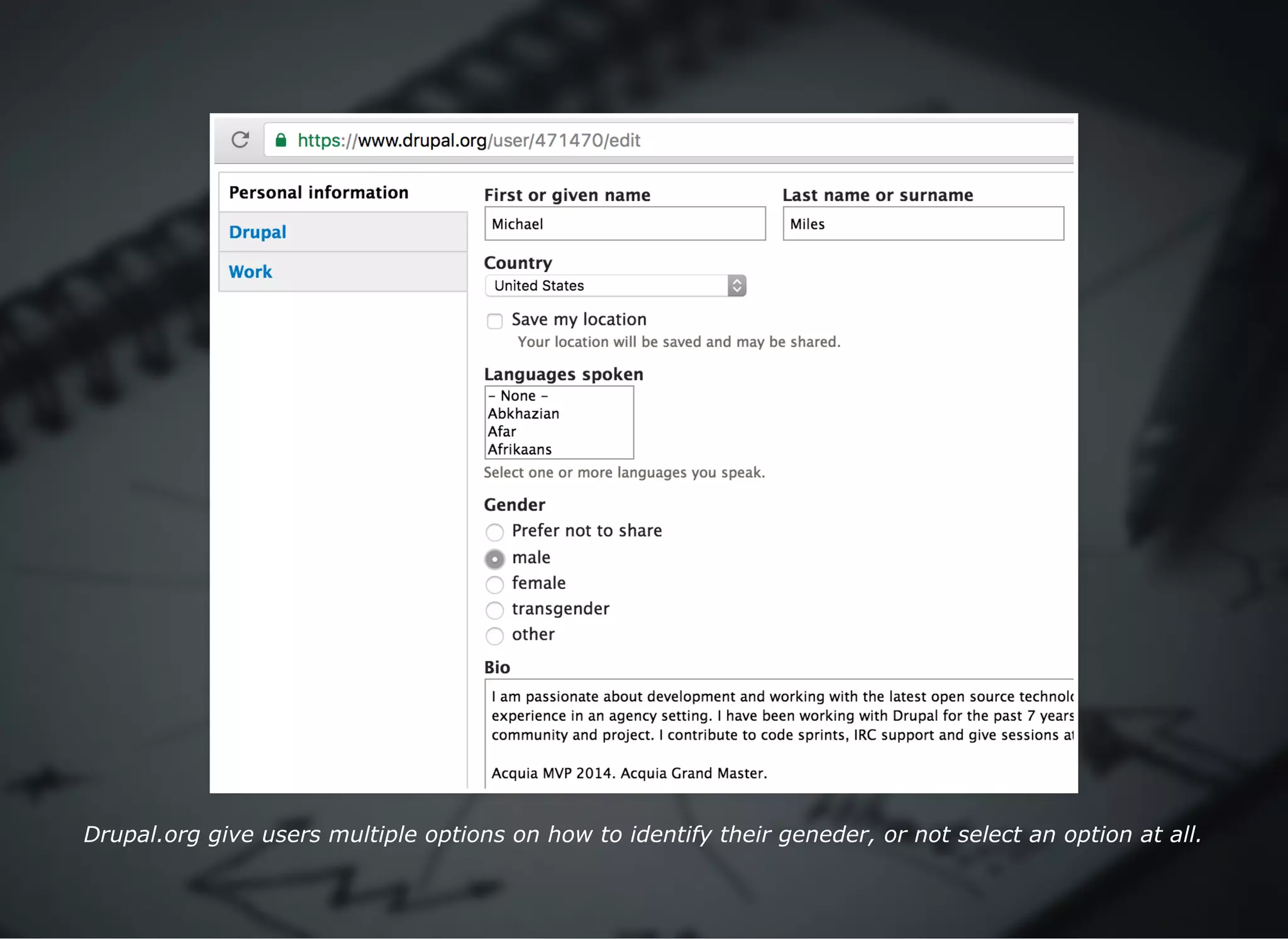Drupal.org give users multiple options on how to identify their geneder, or not select an option at all.
 