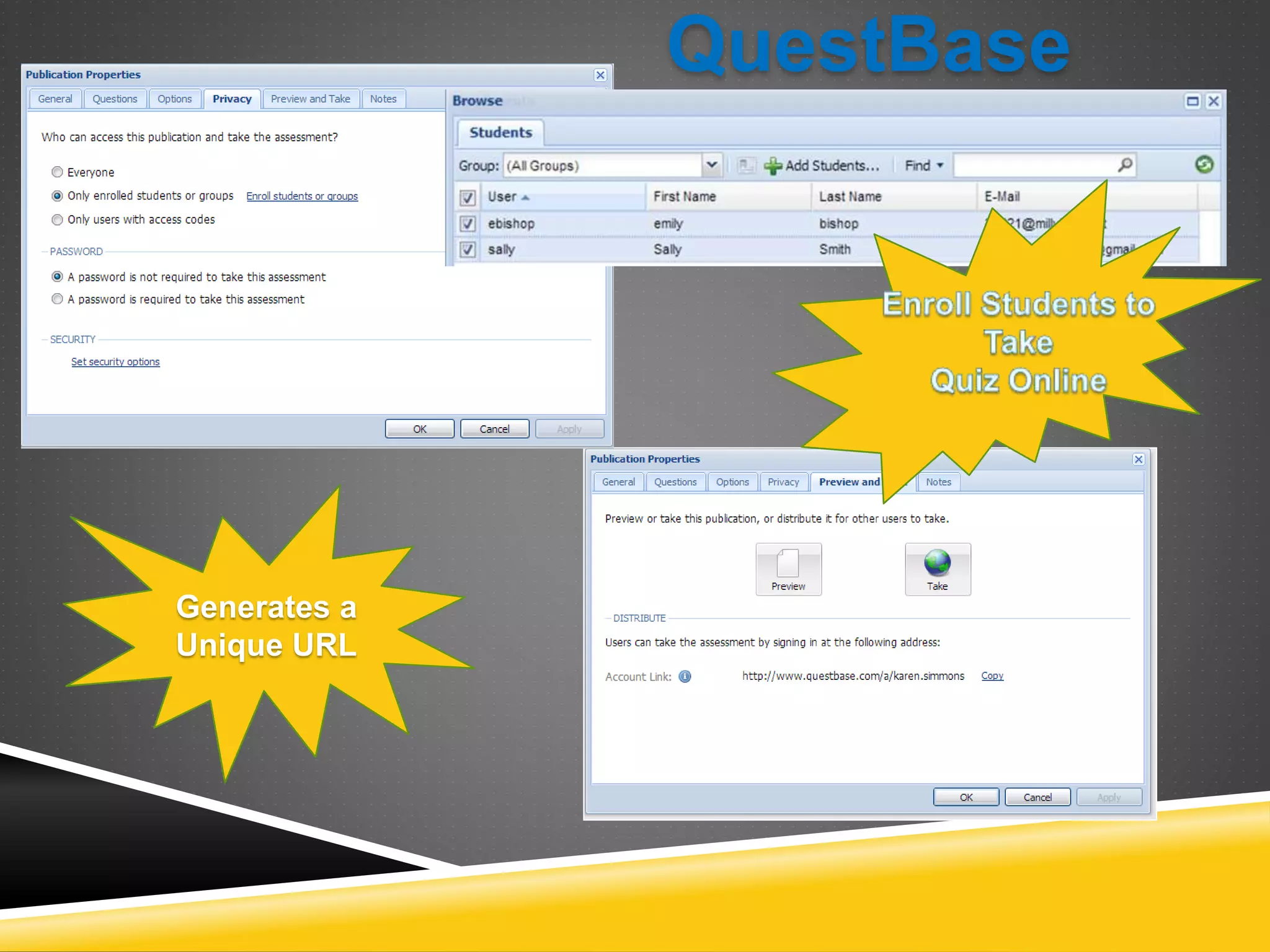 Generates a 
Unique URL 
QuestBase 
 