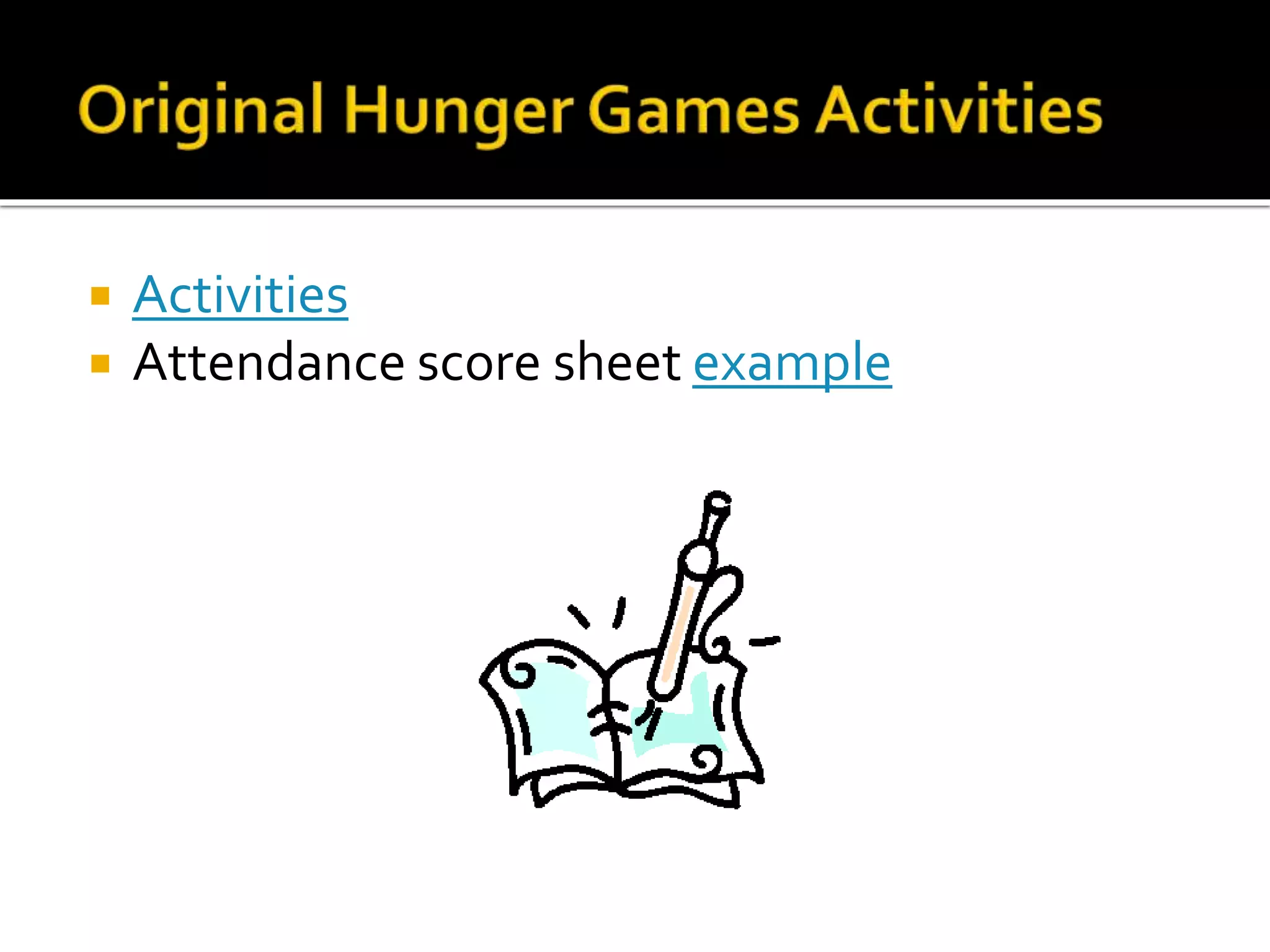  Activities
 Attendance score sheet example
 