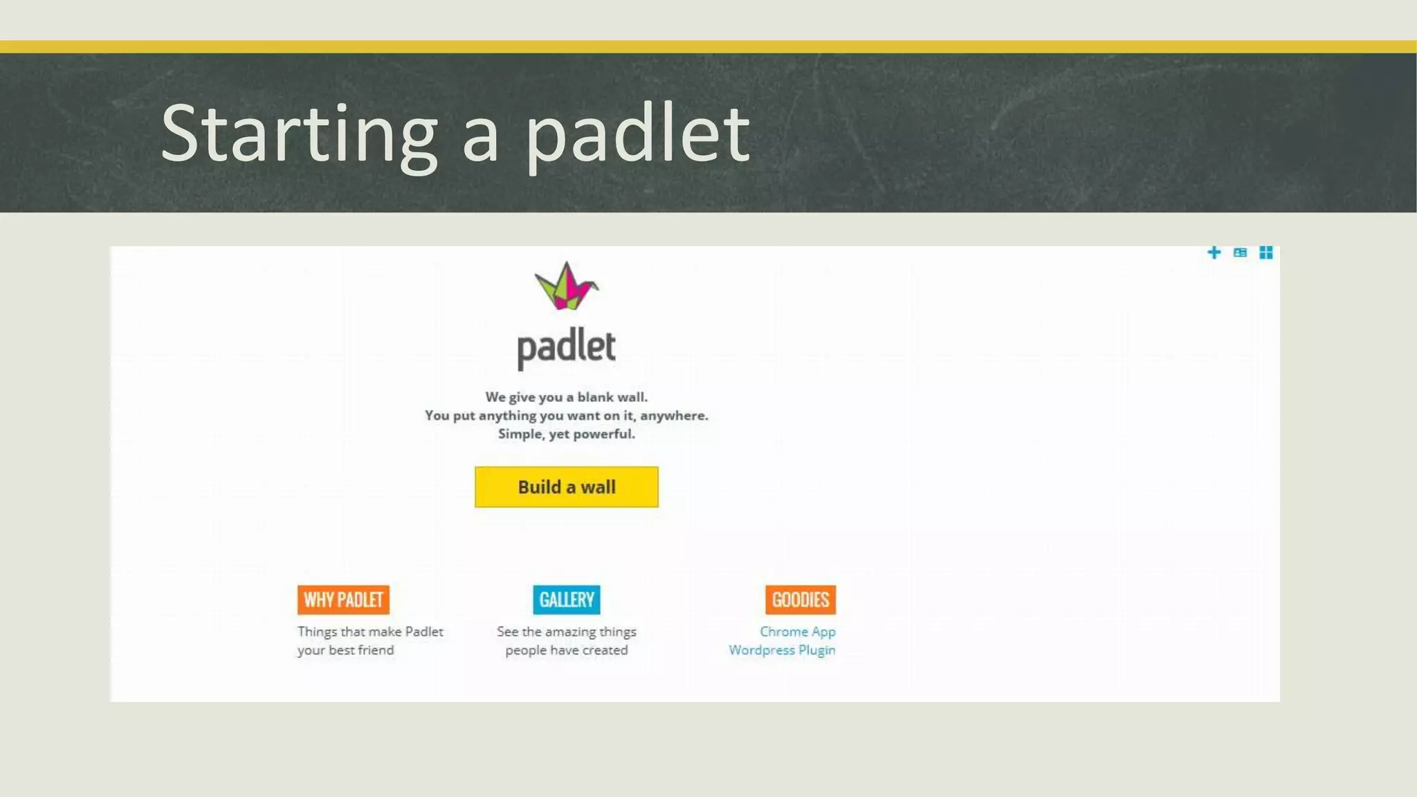 Starting a padlet

 