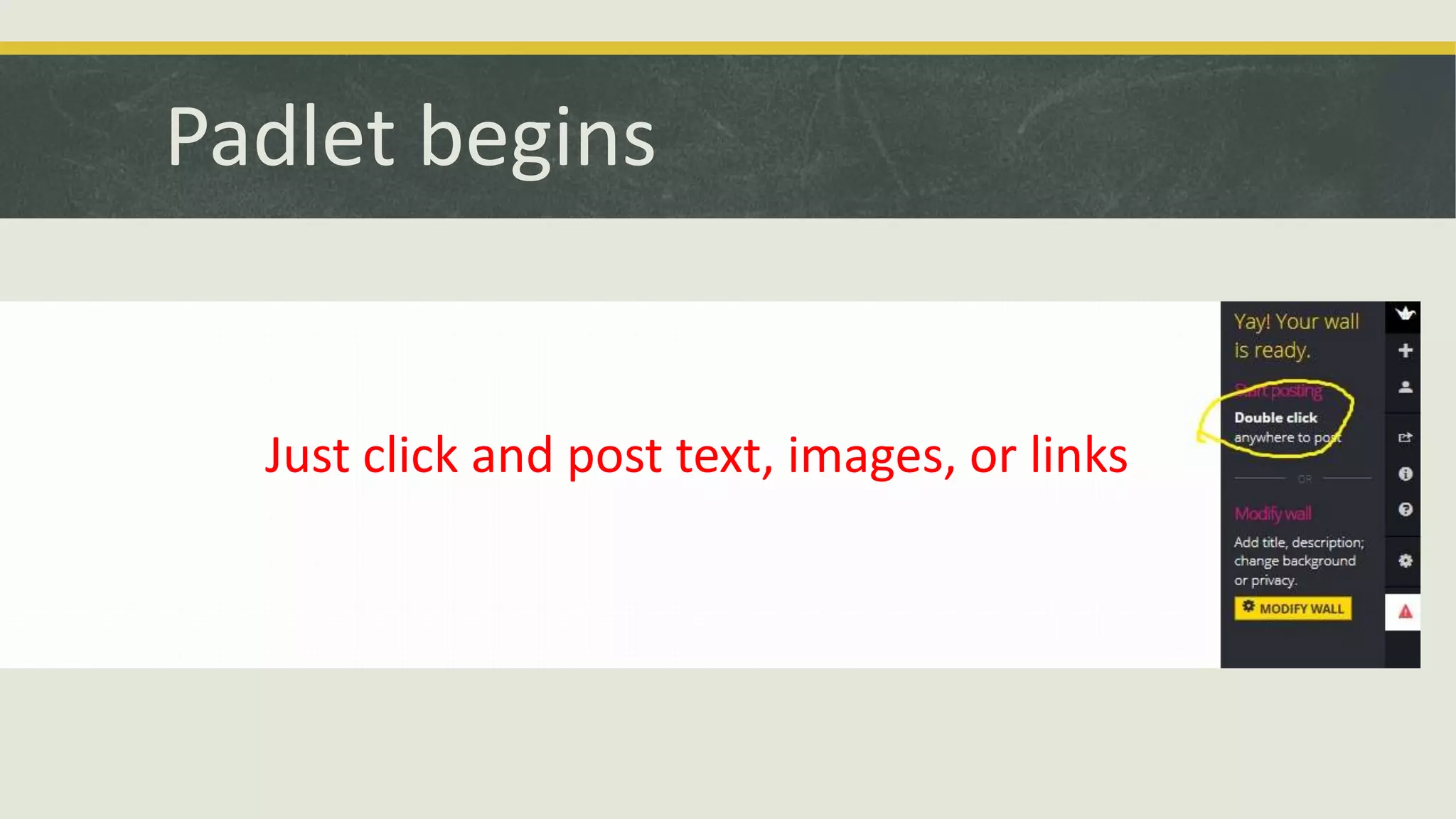 Padlet begins

Just click and post text, images, or links

 