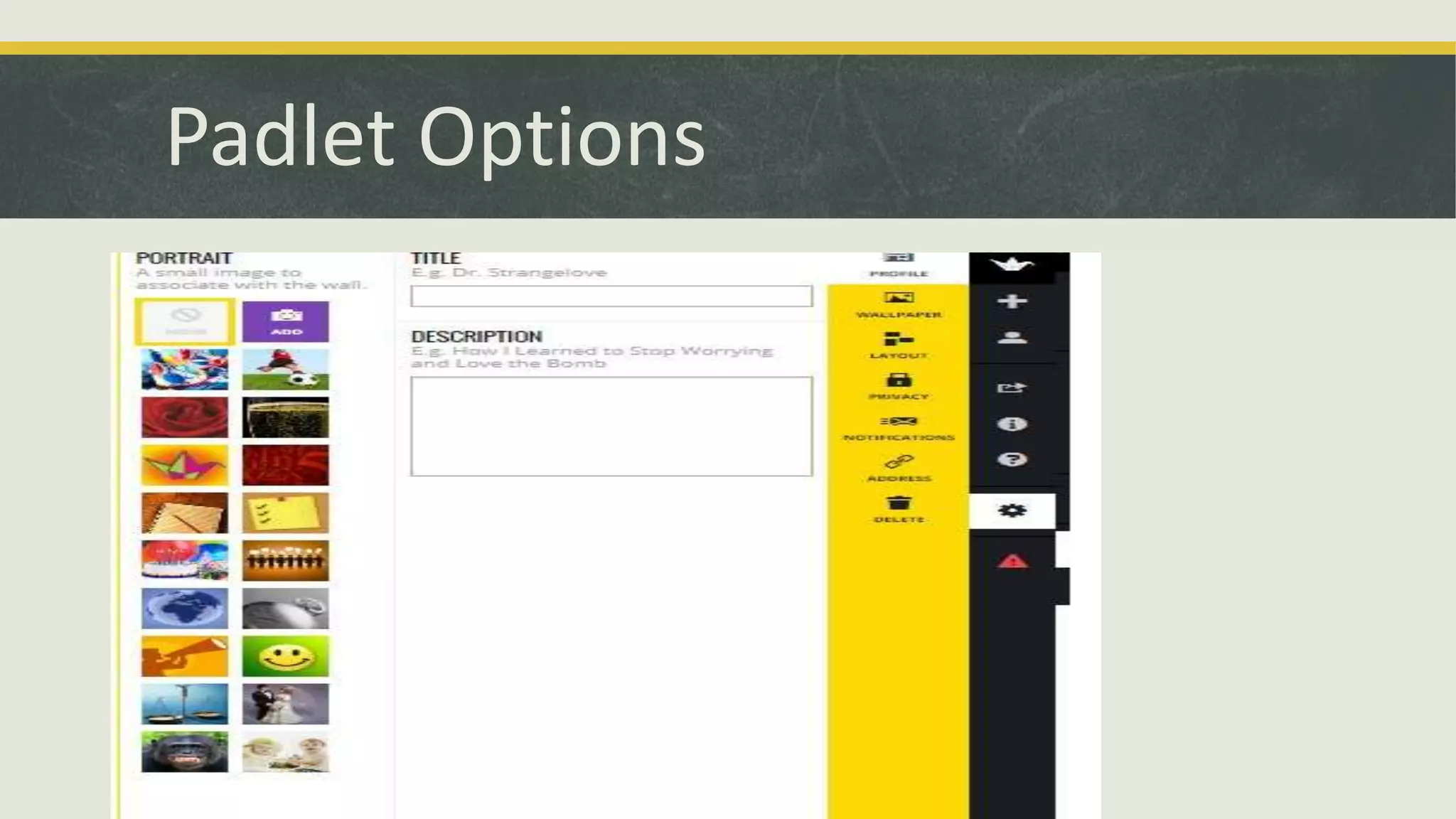 Padlet Options

 