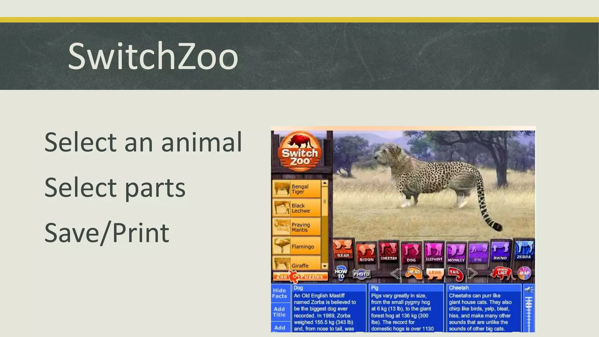 SwitchZoo
Select an animal

Select parts
Save/Print

 
