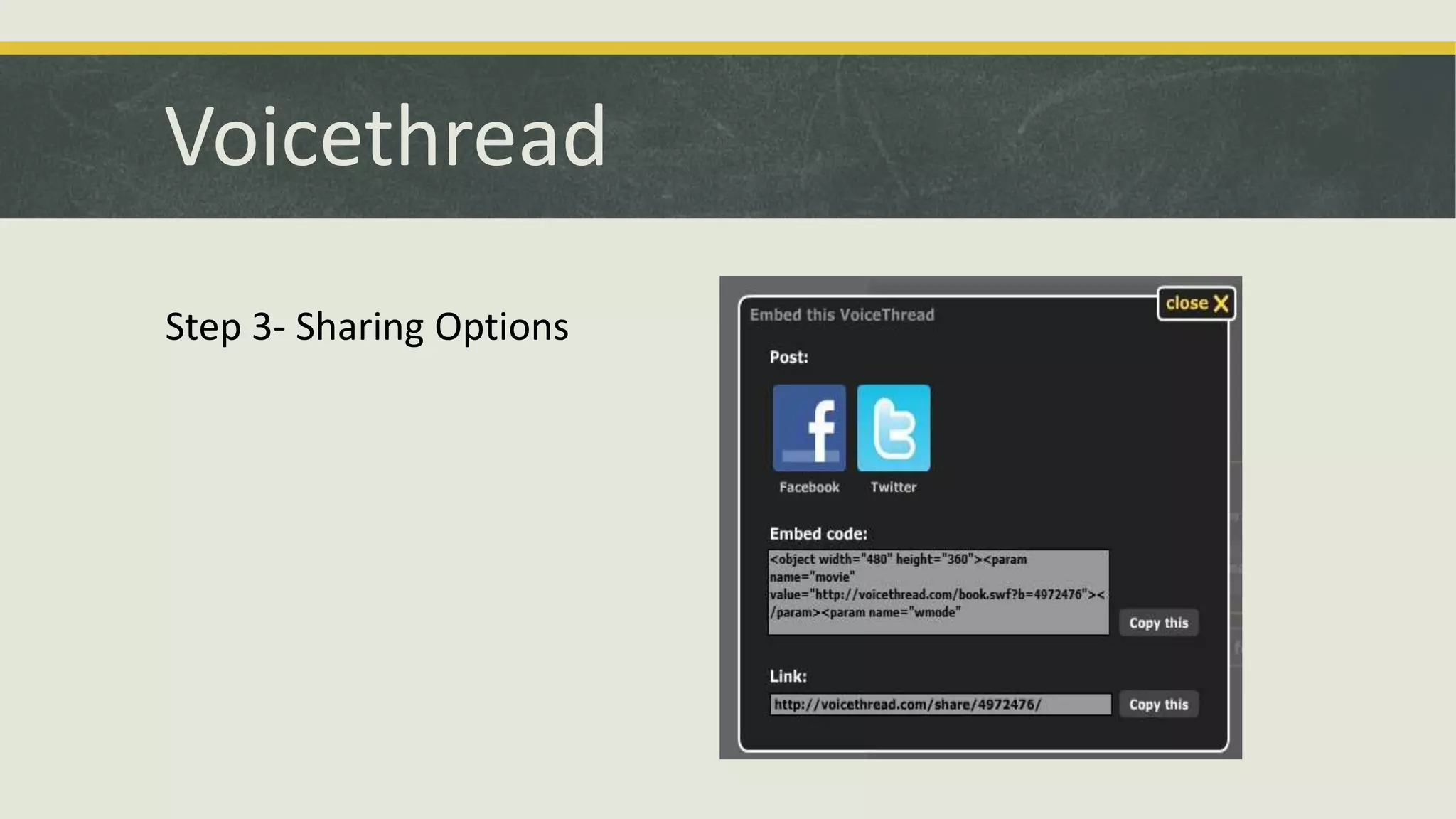 Voicethread
Step 3- Sharing Options

 