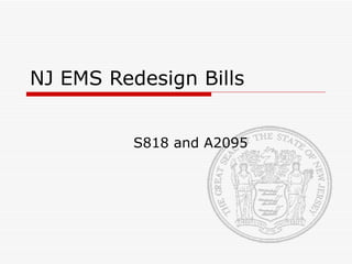 NJ EMS Redesign Bills S818 and A2095 