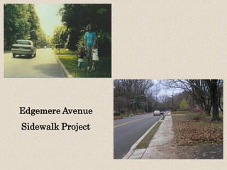 Edgemere Avenue
Sidewalk Project

 