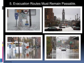 5. Evacuation Routes Must Remain Passable.
@sdmarksnj
 