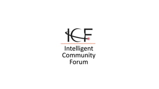 Intelligent
Community
Forum
 
