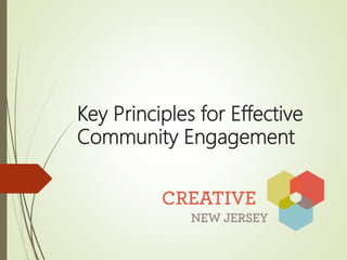 Key Principles for Effective
Community Engagement
 