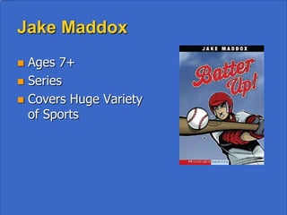 Sassy: Little Sister is NOT my Name by
                  Sharon Draper

•   Ages 7+
•   Series
•   Authentic Voice
•   Realistic Fiction
•   Loving African-
    American Family
 
