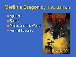 The Door to Time
        by Pierdomenico Baccalario

• Ages 8+
• Ulysses Moore Series
• “Magic Tree House on
  Steroids”
• Riddles and Codes
• Cliffhanger Ending
 