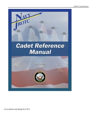 NJROTC Cadet Reference




Cover photos and design by CACI.
 
