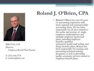Roland J. O’Brien, CPA
                                            • Roland O’Brien has over 25 years
                    ...