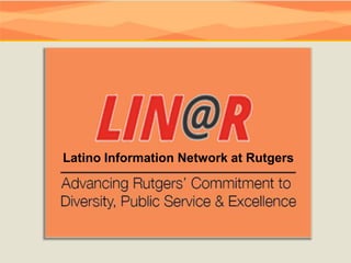 Latino Information Network at Rutgers
 