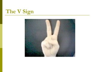 The V Sign 