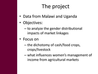Impacts of commercialization of crop and livestock products on women’s decision making and income management in Uganda and Malawi