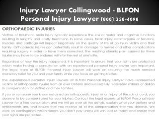 Injury Lawyer Collingwood - BLFON
Personal Injury Lawyer (800) 258-4098
 