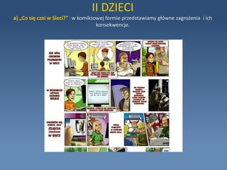 I BEZPIECZEŃSTWO W NASZEJ KLASIEc) konkursy dla Użytkowników 