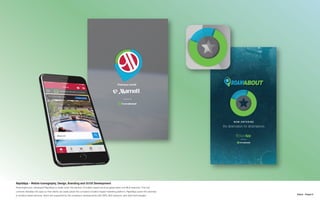 N.Kent - Project 5
RapidApp - Mobile Iconography, Design, Branding and UI/UX Development
RoamingAround, developed RapidApp to break down the barriers of location based services (geolocation and BLE beacons). This tool
converts websites into apps so that clients can easily adopt the company’s location based marketing platform. RapidApp opens the doorway
to location based services, which are supported by the company’s developments with GPS, BLE beacons, and other technologies.
 