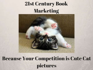 Marketing Our Book--Competing in a 21st Century World