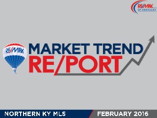 Northern Kentucky MLS February 2016 Market Trends