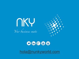 NKYY!r business mate	
hola@nunkyworld.com
 