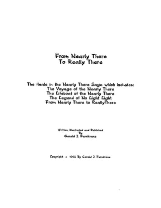  From Nearly There to Really There