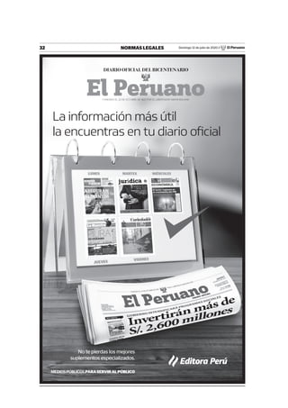 32 NORMAS LEGALES Domingo 12 de julio de 2020 / El Peruano
La información más útil
la encuentras en tu diario oﬁcial
 