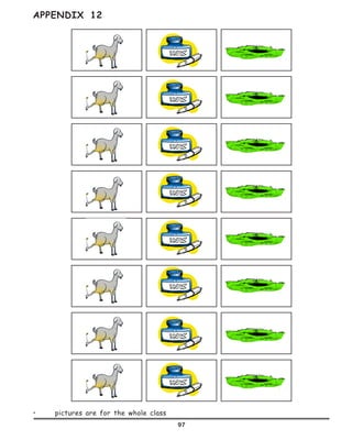 97
APPENDIX 12
•	 pictures are for the whole class
 