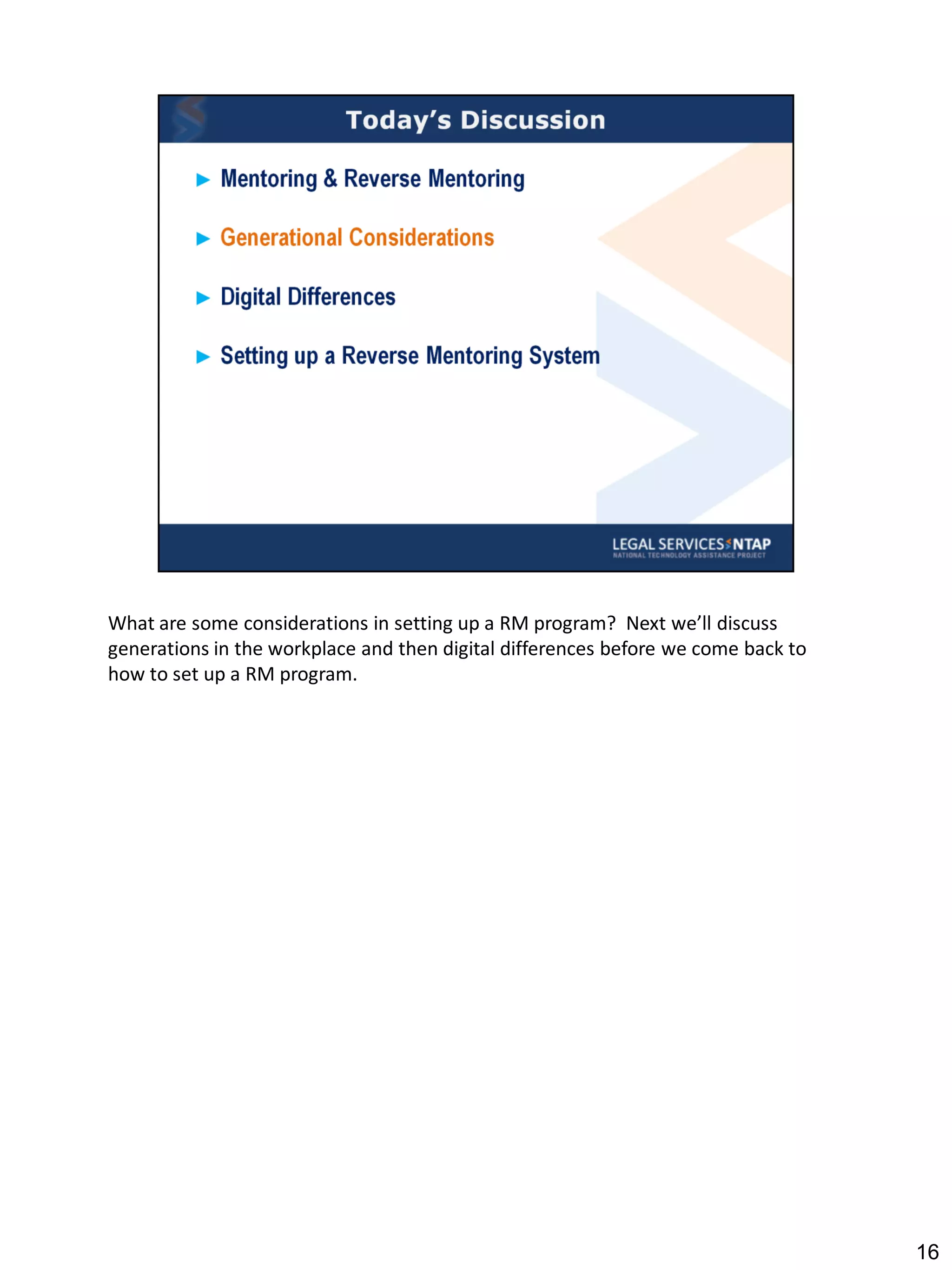 What are some considerations in setting up a RM program? Next we’ll discuss
generations in the workplace and then digital differences before we come back to
how to set up a RM program.




                                                                                   16
 