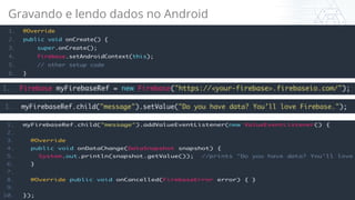 Gravando e lendo dados no Android 
 