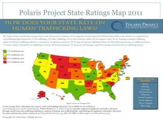 Polaris Project State Ratings Map 2011
                  27
 