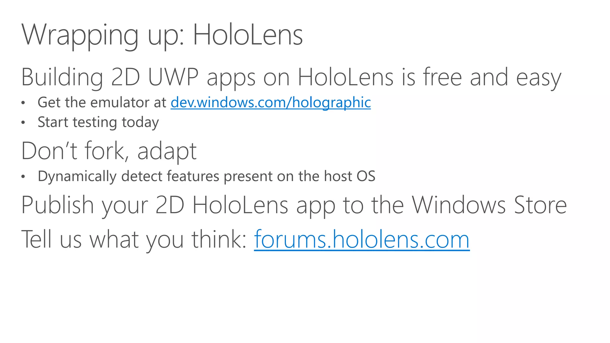 dev.windows.com/holographic
forums.hololens.com
 