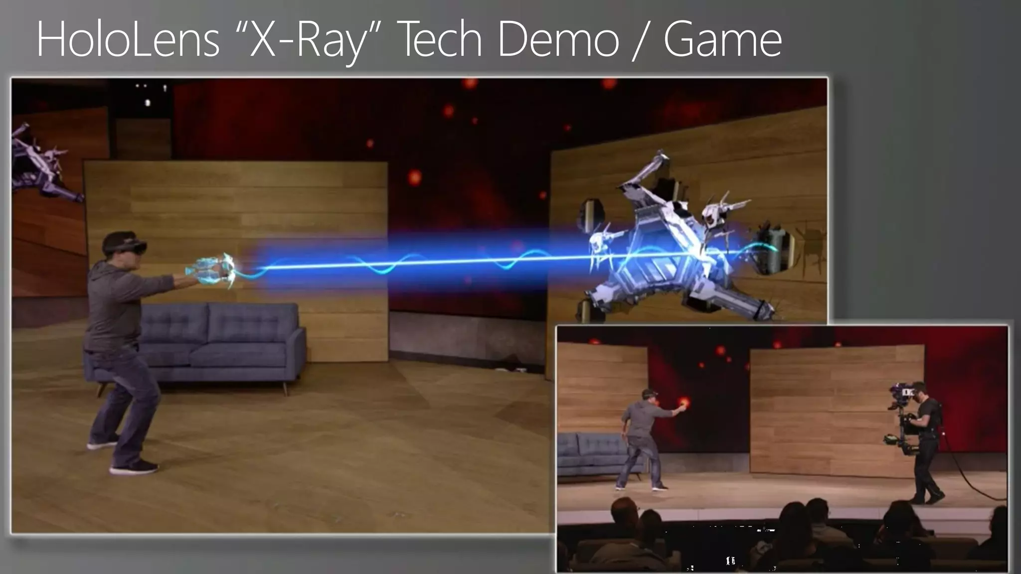 HoloLens “X-Ray” Tech Demo / Game
 