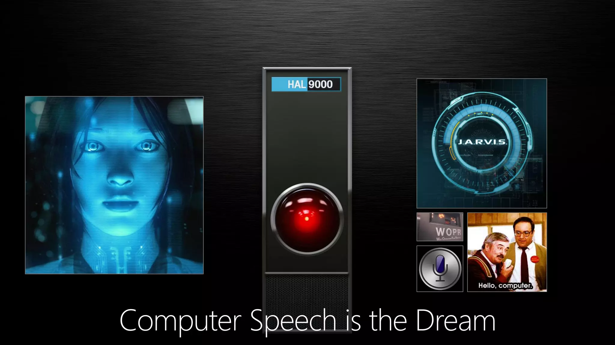 Computer Speech is the Dream
 