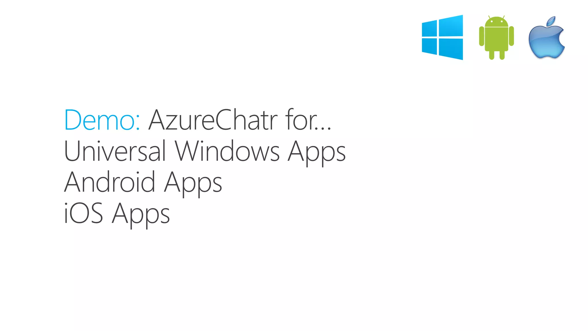 One-time set up
1.
Register
1.
2.
Send Notification
1.
2.
APNsWNS
Notification Hub
App back-end
iOS app Windows app
MPNS
GCM
ADM
 