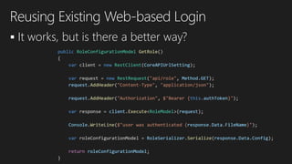 ▪ It works, but is there a better way?
Reusing Existing Web-based Login
 