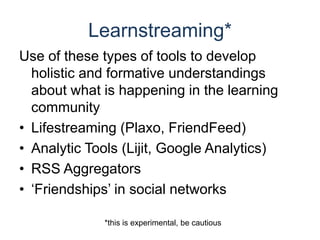 Social NetworksExamples of NMSU & RETALearning EcosystemsUsed at various levels, K-20 to foster experiential learning for educatorsShared quickly for reference ;-)