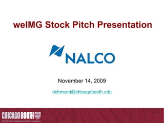 weIMG Stock Pitch Presentation




          November 14, 2009
        richmond@chicagobooth.edu
 