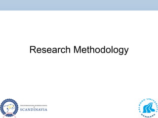 Research Methodology
 